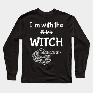 I am with the witch Long Sleeve T-Shirt